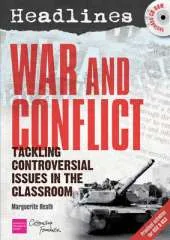 Headlines: War and Conflict: Tackling Controversial Issues in the Classroom