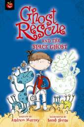 Ghost Rescue: Ghost Rescue and the Space Ghost