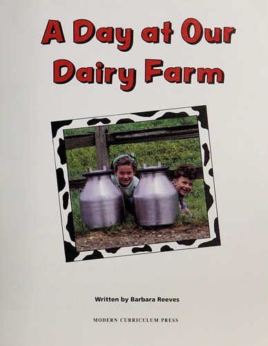 A Day at Our Dairy Farm