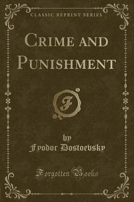 Crime and Punishment (Classic Reprint)