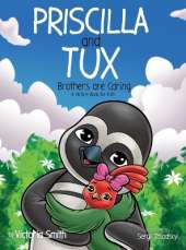 Priscilla and Tux: Brothers are Caring