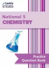 National 5 Chemistry: Practise and Learn Sqa Exam Topics
