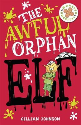 The Awful Orphan Elf: Book 4