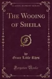 The Wooing of Sheila (Classic Reprint)
