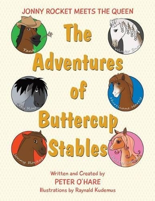 The Adventures of Buttercup Stables: Jonny Rocket Meets The Queen