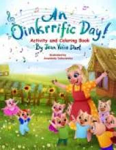 An Oinkrrific Day!: Activity and Coloring Book
