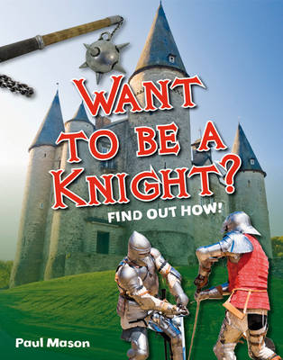 Want to be a Knight?: Age 6-7, below average readers