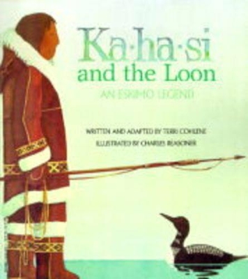 Ka-ha-si and the Loon: An Eskimo Legend