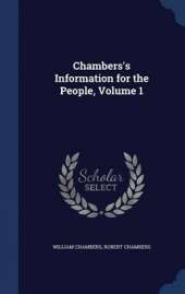 Chambers's Information for the People; Volume 1