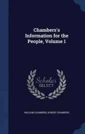 Chambers's Information for the People; Volume 1