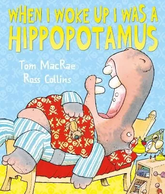 When I Woke Up I Was a Hippopotamus