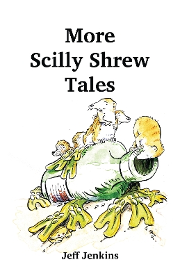 More Scilly Shrew Tales