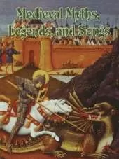 Medieval Myths, Legends and Songs