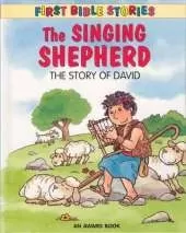 The Singing Shepherd: The Story of David