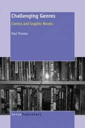Challenging Genres: Comics and Graphic Novels