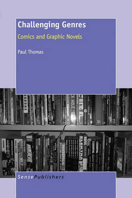 Challenging Genres: Comics and Graphic Novels