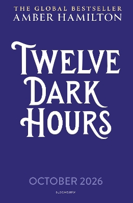 Twelve Dark Hours