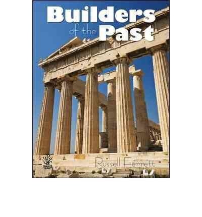 Builders of the Past