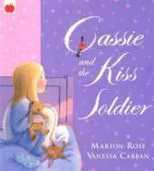 Cassie And The Kiss Soldier