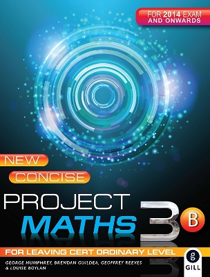 New Concise Project Maths 3B: for Leaving Certificate Ordinary Level