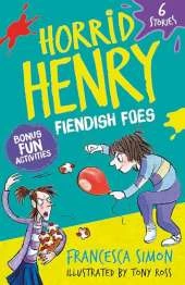 Horrid Henry: Fiendish Foes: 6 Stories