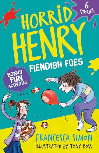 Horrid Henry: Fiendish Foes: 6 Stories