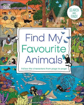 Find My Favourite Animals: Search and Find! Follow the Characters From Page to Page!