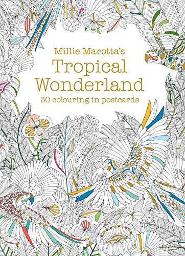 Millie Marotta's Tropical Wonderland Postcard Book: 30 Beautiful Cards for Colouring in