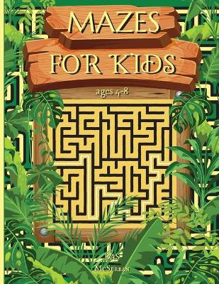 Mazes for Kids Ages 4-8 with Puzzles and Problem-Solving