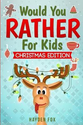 Christmas Would You Rather