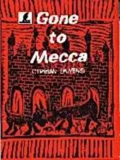 Gone to Mecca