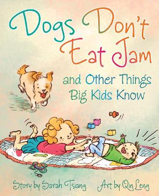 Dogs Don't Eat Jam: And Other Things Big Kids Know