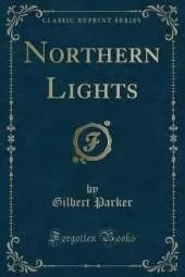 Northern Lights (Classic Reprint)