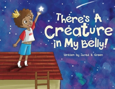 There's a Creature in My Belly!