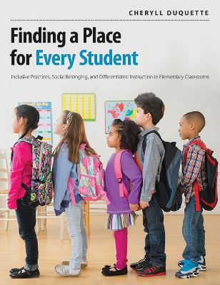 Finding a Place for Every Student: Inclusive practices, social belonging, and differentiated instruction in elementary classrooms
