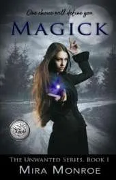Magick: The Unwanted Series