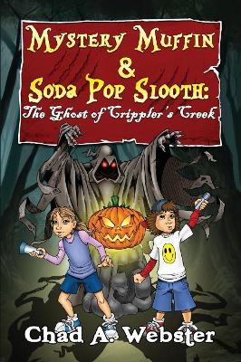 Mystery Muffin & Soda Pop Slooth: The Ghost of Crippler's Creek