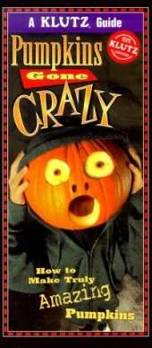 Pumpkins Gone Crazy