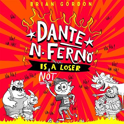 Dante N. Ferno is NOT a Loser