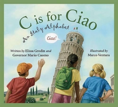 C Is for Ciao: An Italy Alphabet