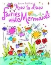 How to Draw Fairies and Mermaids