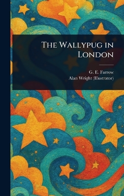 The Wallypug in London
