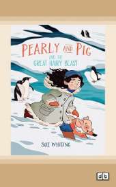 Pearly and Pig and the Great Hairy Beast