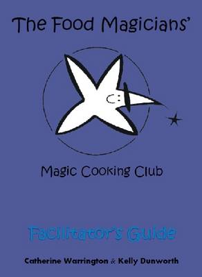The Food Magicians' Magic Cooking Club