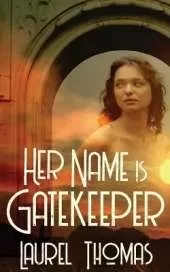 Her Name is Gatekeeper