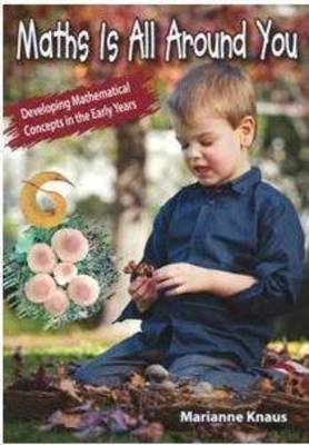 Maths is All Around You: Developing Mathematical Concepts in the Early Years