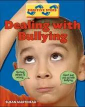 Positive Steps: Dealing With Bullying