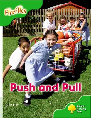 Oxford Reading Tree: Level 2: More Fireflies A: Push and Pull