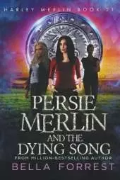Persie Merlin and the Dying Song