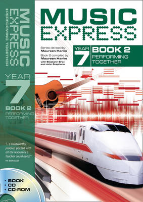 Music Express Year 7 Book 2: Performing Together (Book + CD + CD-ROM)
